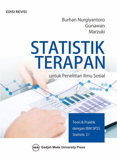 Statistik Terapan untuk Penelitian Ilmu Sosial : Teori dan Praktik dengan IBM SPSS Statistic20 21