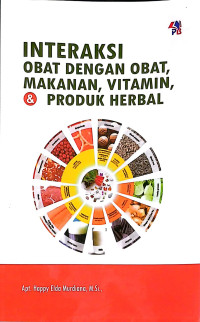 Image of Interaksi Obat dengan Obat, Makanan, Vitamin, & Produk Herbal