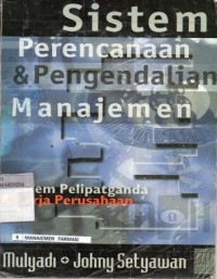 Image of Sistem Perencanaan & Pengendalian Manajemen ; sistem pelipatganda kinerja perusahaan