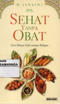 Image of Sehat tanpa obat ; dari ikhtiar fisik sampai religius