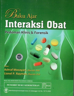 Buku ajar interaksi obat ; pedoman klinis & forensik