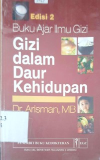 Image of Buku ajar ilmu gizi Edisi 2 Gizi dalam daur kehidupan