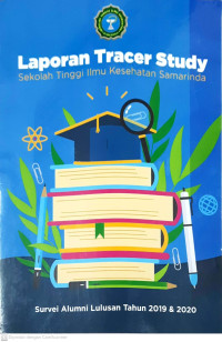 Image of Laporan Tracer Study Sekolah Tinggi Ilmu Kesehatan Samarinda