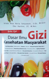 Image of Buku Ajar : Dasar Ilmu Gizi Kesehatan Masyarakat
