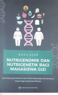 Image of Buku Ajar  Nutrigenomik dan Nutrigenetik Bagi Mahasiswa Gizi