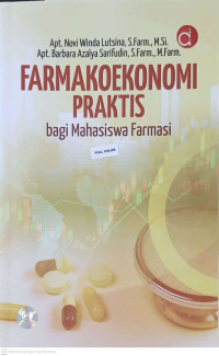 Image of Farmakoekonomi Praktis bagi Mahasiswa Farmasi