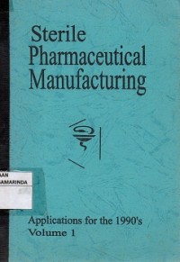 Image of Sterile Pharmaceutical manufacturing ; Application for the 1990's ; vol 1