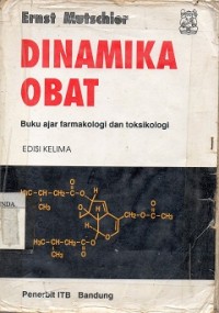 Image of Dinamika Obat ; edisi 5 ; Buku Ajar farmakologi dan Toksikologi