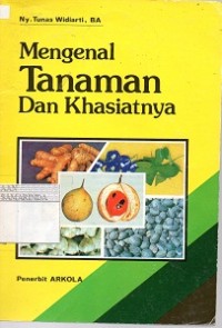 Image of Mengenal Tanaman dan khasiatnya