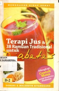 Image of Terapi Jus & 38 ramuan Tradisional untuk diabetes ; menggagas hidup sehat