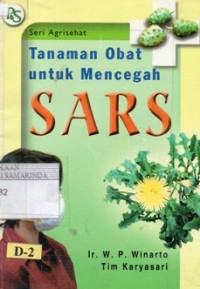 Image of Tanaman Obat untuk mencegah SARS ; seri agri sehat