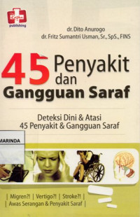 Image of 45 Penyakit dan gangguan Saraf ; deteksi dini & Atasi 45 penyakit & gangguan saraf