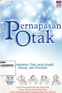 Image of Pernafasan Otak ; menciptakan otak yang kreatif, damai, dan Produktif