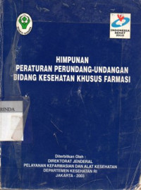 Image of Himpunan Peraturan Perundang - Undangan bidang kesehatan Khusus farmasi