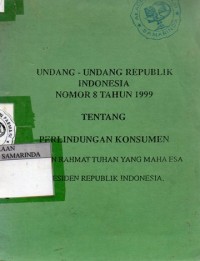 Image of Undang - Undang Republik Indonesia Nomor 8 tahun 1999 tentang Perlindungan konsumen