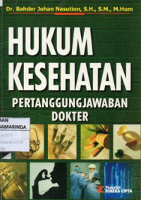 Image of Hukum Kesehatan ; Pertanggungjawaban dokter