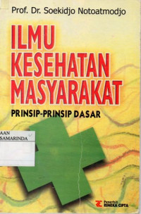 Image of Ilmu Kesehatan Masyarakat ; prinsip-prinsip dasar